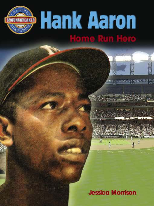 Title details for Hank Aaron: Home Run Hero by Jessica Morrison - Available